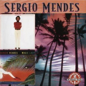 Sergio Mendes / Magic Lady