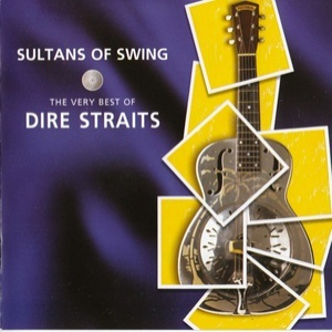 Sultans Of Swing (The Very Best Of Dire Straits)