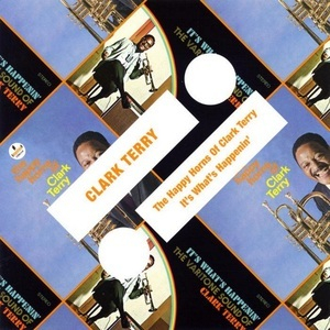 The Happy Horns Of Clark Terry / It's What's Happenin'
