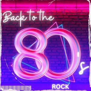 Back to the 80s - Rock