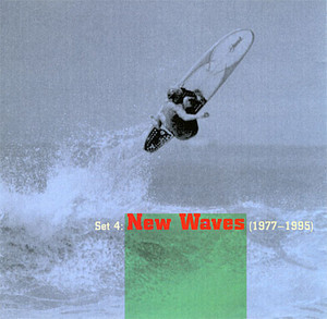 Cowabunga! Set 4: New Waves (1977-1995)
