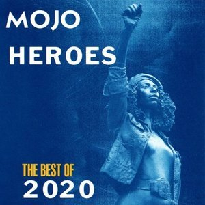 Mojo Heroes (The Best Of 2020)