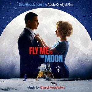 Fly Me To The Moon (Apple Original Film Soundtrack)