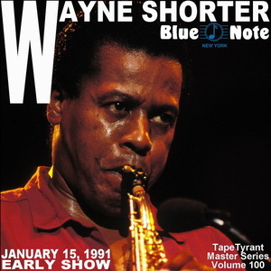 1991-01-15, Blue Note - New York City, NY Early Show (TapeTyrant Master Series Volume 100)
