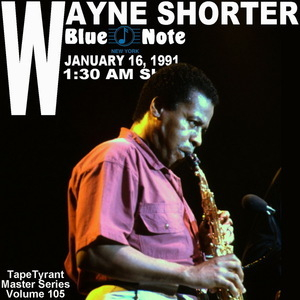1991-01-16, Blue Note - New York City, NY (1.30 AM Show)(TapeTyrant Master Series Volume 105)