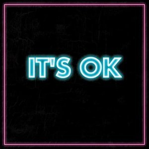 It's OK