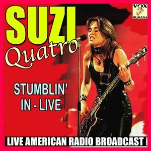 Stumblin' In: Live (Live American Radio Broadcast)
