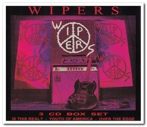 Wipers Box Set (Is This Real? - Youth Of America - Over The Edge)