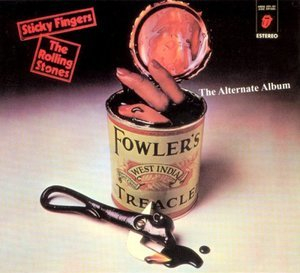 Sticky Fingers (The Alternate Album)