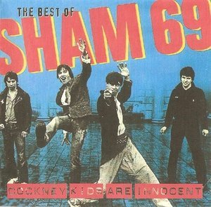 The Best Of Sham 69 - Cockney Kids Are Innocent