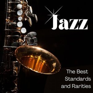 Jazz - The Best - Standards and Rarities