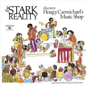 The Stark Reality Discovers Hoagy Carmichael's Music Shop (Master Tape Transfer)