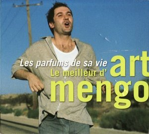 Les parfums de sa vie: Le Meilleur D'Art Mengo