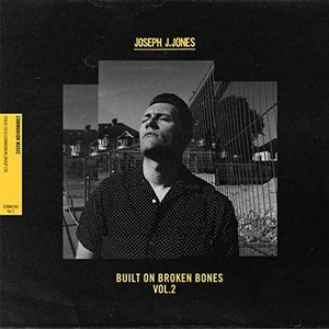 Built On Broken Bones (Vol.2)