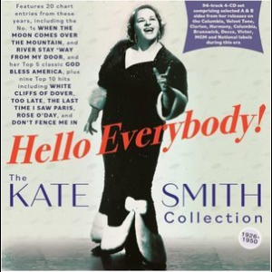 Hello Everybody! The Kate Smith Collection 1926-50