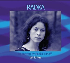 Set It Free: Et portrett av Radka Toneff