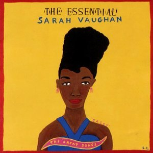 The Essential Sarah Vaughan: The Great Songs