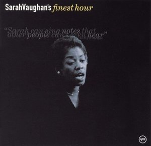 Sarah Vaughans Finest Hour