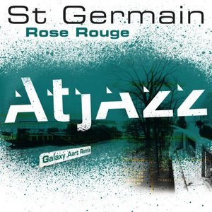 Rose rouge (Atjazz Galaxy Aart Remix)