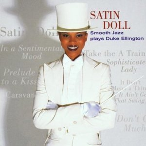 Satin Doll: Smooth Jazz Plays Duke Ellington