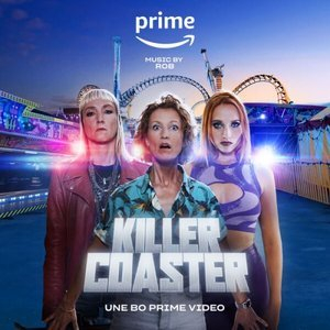 Killer Coaster (Une Bo Prime Video)