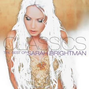 Classics: The Best Of Sarah Brightman