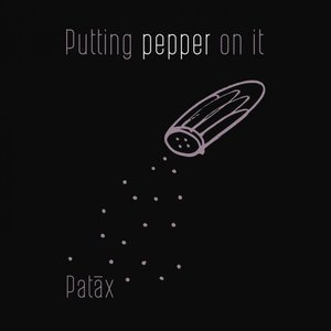 Putting Pepper On It