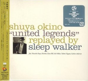 Shuya Okino United Legends Replayed by Sleep Walker