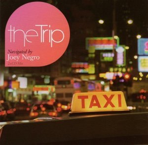 The Trip - Navigated By Joey Negro