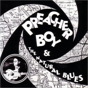 Preacher Boy & The Natural Blues