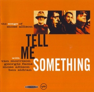 Tell Me Something: The Songs Of Mose Allison