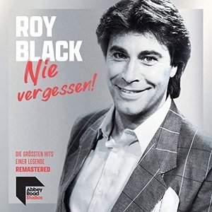 Nie vergessen! - Die grossten Hits einer Legende (Remastered)