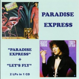 Paradise Express + Lets Fly