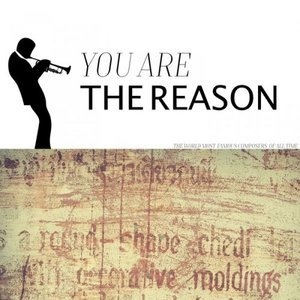 You Are The Reason