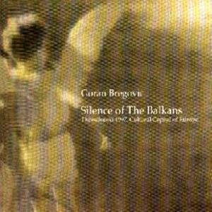 Silence Of The Balkans