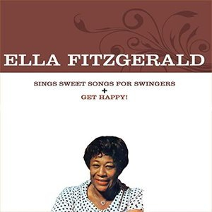 Sings Sweet Songs for Swingers + Get Happy!