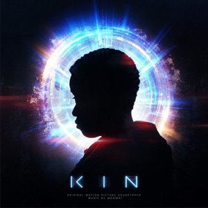 Kin (Original Motion Picture Soundtrack)