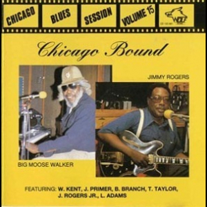 [vol.15] Jimmy Rogers & Big Moose Walker (chicago Bound)