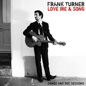Love Ire & Song: Tenth Anniversary Edition (Demos and BBC Sessions)