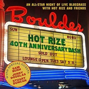 Hot Rizes 40th Anniversary Bash (Deluxe)