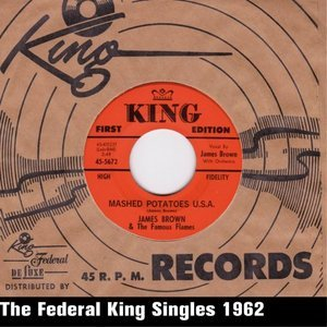 Mashed Potatoes U.S.A. (The Federal King Singles 1962)