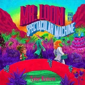 Mr. Loon and His Spectacular Machine