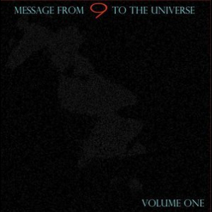 Message From 9 To The Universe, Volume One