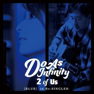 2 of Us [BLUE] -14 Re:SINGLES