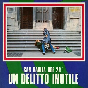 San Babila ore 20: Un delitto inutile