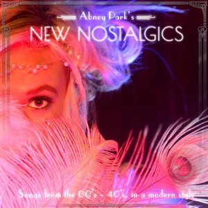 Abney Parks New Nostalgics