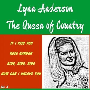 Lynn Anderson - the Queen of Country, Vol. 2