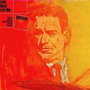 Shelly Manne And His Men Play Checkmate