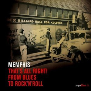 Memphis - Thats All Right! From Blues To RockNRoll