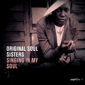 Original Soul Sisters - Singing In My Soul